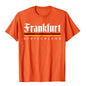 Frankfurt Germany Shirt Funny Shirt Souvenir Gift