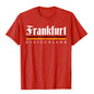 Frankfurt Germany Shirt Funny Shirt Souvenir Gift